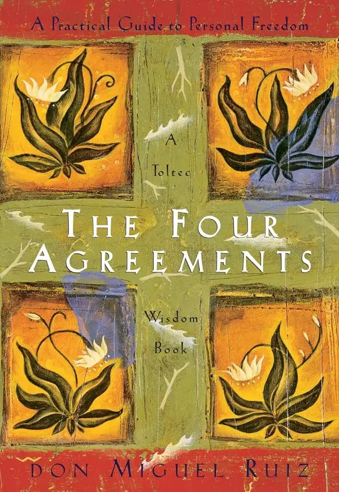 The Four Agreements by Don Miguel Ruiz, Self Motivation Books Best Sellers